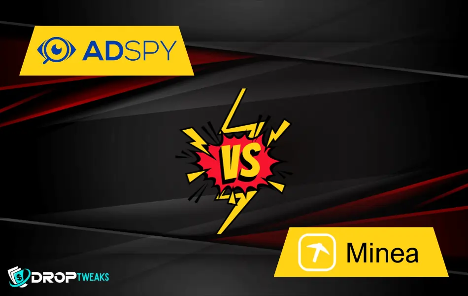 AdSpy Vs. Minea